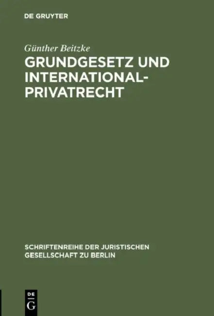 Grundgesetz und Internationalprivatrecht (English, Günther Beitzke) - Image 1 - BookBajar
