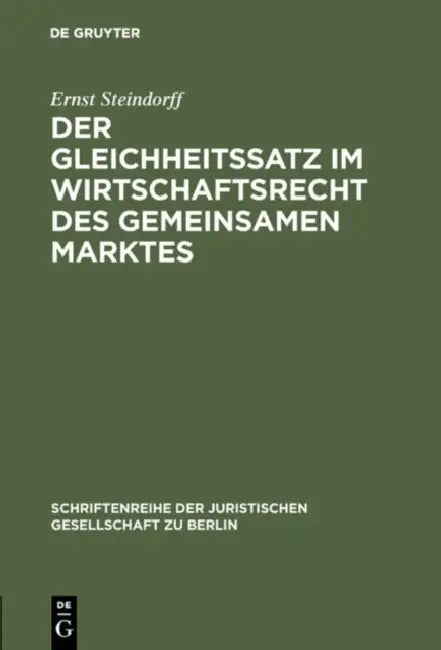 Buy Der Gleichheitssatz im Wirtschaftsrecht des Gemeinsamen Marktes (English, Ernst Steindorff) Online at Best Price - BookBajar