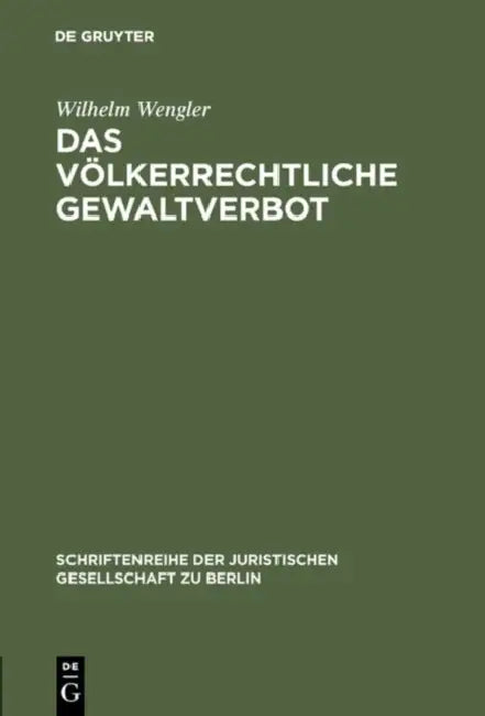 Das völkerrechtliche Gewaltverbot (English, Wilhelm Wengler) - Image 1 - BookBajar