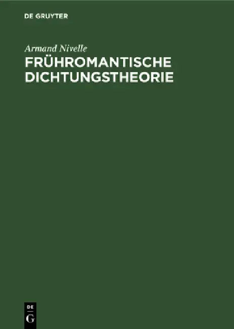 Buy Frühromantische Dichtungstheorie (English, Armand Nivelle) Online at Best Price - BookBajar
