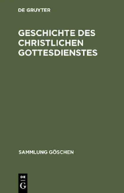 Buy Geschichte des christlichen Gottesdienstes (English, No Contributor) Online at Best Price - BookBajar