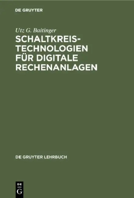 Buy Schaltkreistechnologien für digitale Rechenanlagen (English, Utz G. Baitinger) Online at Best Price - BookBajar