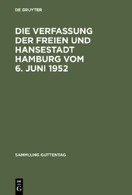Buy Die Verfassung Der Freien Und Hansestadt Hamburg Vom 6. Juni 1952 (English, de Gruyter) Online at Best Price - BookBajar