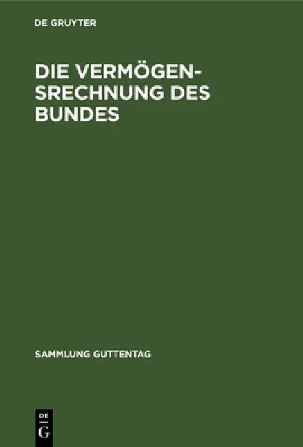 Buy Die Vermögensrechnung des Bundes (English, No Contributor) Online at Best Price - BookBajar
