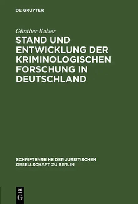 Buy Stand und Entwicklung der kriminologischen Forschung in Deutschland (English, Günther Kaiser) Online at Best Price - BookBajar
