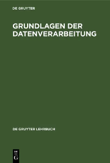Buy Grundlagen der Datenverarbeitung (English, No Contributor) Online at Best Price - BookBajar
