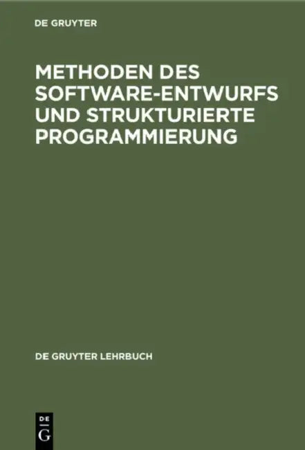 Buy Methoden Des Software-Entwurfs Und Strukturierte Programmierung (English, No Contributor) Online at Best Price - BookBajar