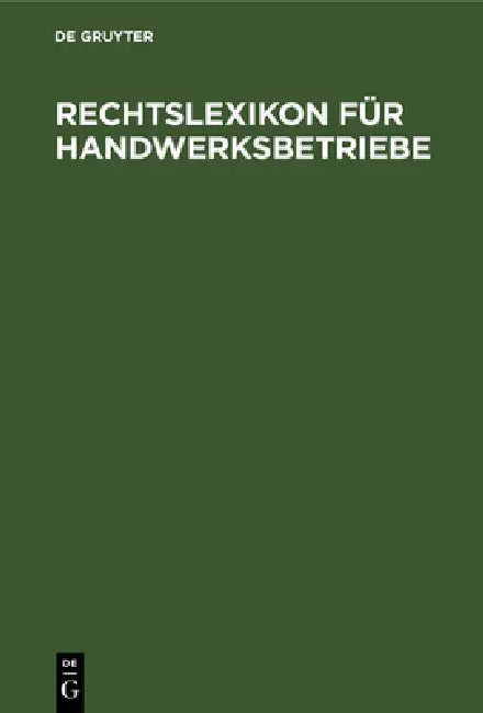 Buy Rechtslexikon für Handwerksbetriebe (English, No Contributor) Online at Best Price - BookBajar