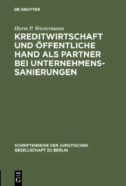 Buy Kreditwirtschaft und öffentliche Hand als Partner bei Unternehmenssanierungen (English, Harm P. Westermann) Online at Best Price - BookBajar