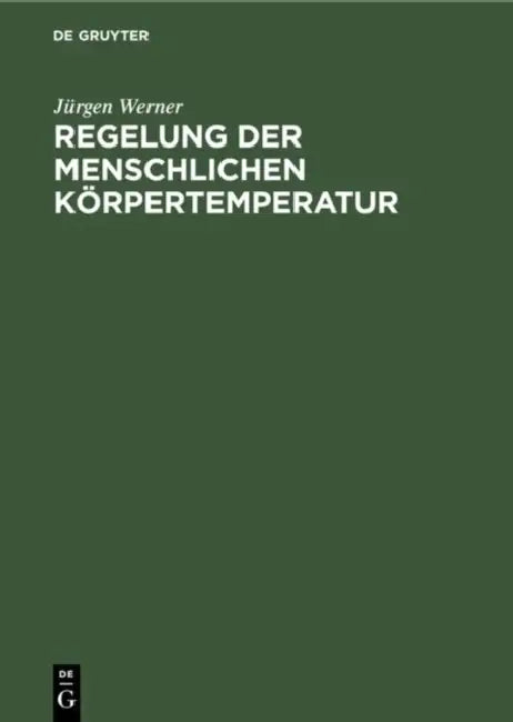 Buy Regelung der menschlichen Körpertemperatur (English, Jürgen Werner) Online at Best Price - BookBajar