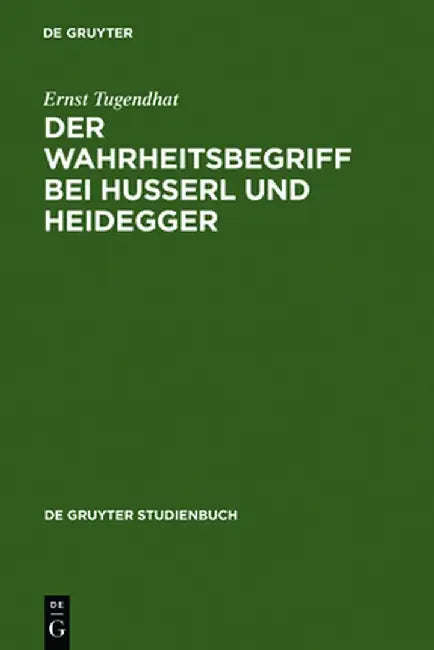 Der Wahrheitsbegriff Bei Husserl Und Heidegger (English, Ernst Tugendhat) - Image 1 - BookBajar