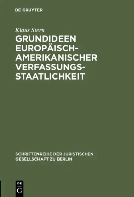 Buy Grundideen europäisch-amerikanischer Verfassungsstaatlichkeit (English, Klaus Stern) Online at Best Price - BookBajar