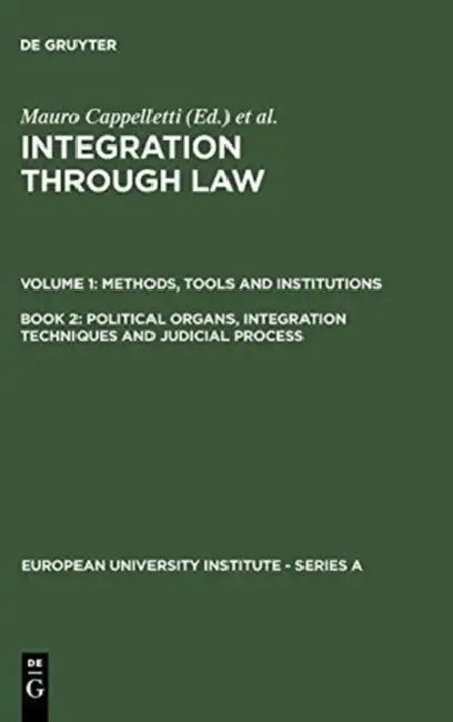 Buy Political Organs, Integration Techniques and Judicial Process (English, Mauro Cappelletti | Monica Seccombe | Joseph H. Weiler) Online at Best Price - BookBajar