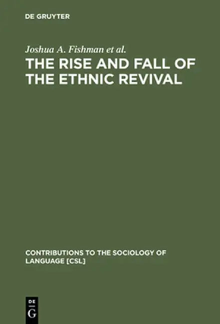 Buy The Rise and Fall of the Ethnic Revival (English, Joshua A. Fishman) Online at Best Price - BookBajar