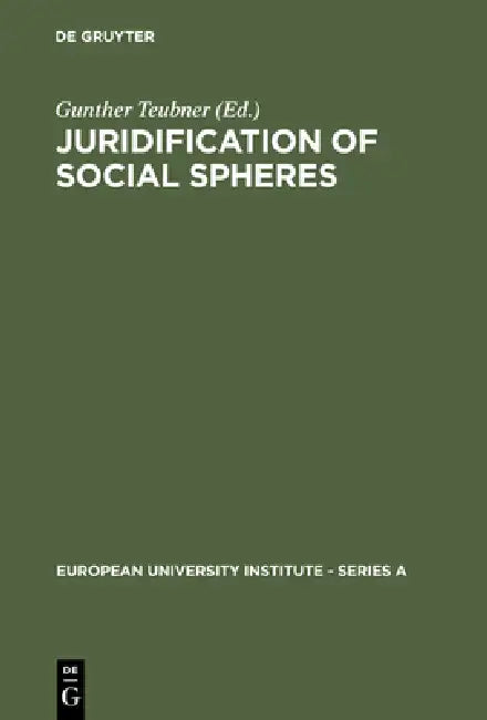 Buy Juridification of Social Spheres (English, Gunther Teubner) Online at Best Price - BookBajar