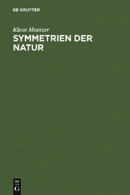 Buy Symmetrien der Natur (English, Klaus Mainzer) Online at Best Price - BookBajar