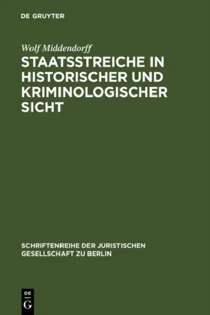Buy Staatsstreiche in historischer und kriminologischer Sicht (English, Wolf Middendorff) Online at Best Price - BookBajar