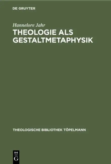 Theologie als Gestaltmetaphysik (English, Hannelore Jahr) - Image 1 - BookBajar