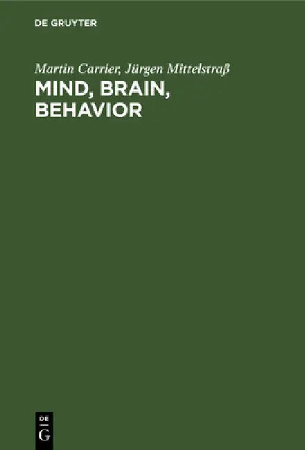 Buy Mind, Brain, Behavior (English, Martin Carrier | Jürgen Mittelstraß | Steven Lindberg) Online at Best Price - BookBajar