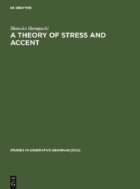 Buy A Theory of Stress and Accent (English, Shosuke Haraguchi) Online at Best Price - BookBajar