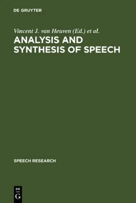 Analysis and Synthesis of Speech (English, Vincent J. Van Heuven | Louis C. Pols) - Image 1 - BookBajar