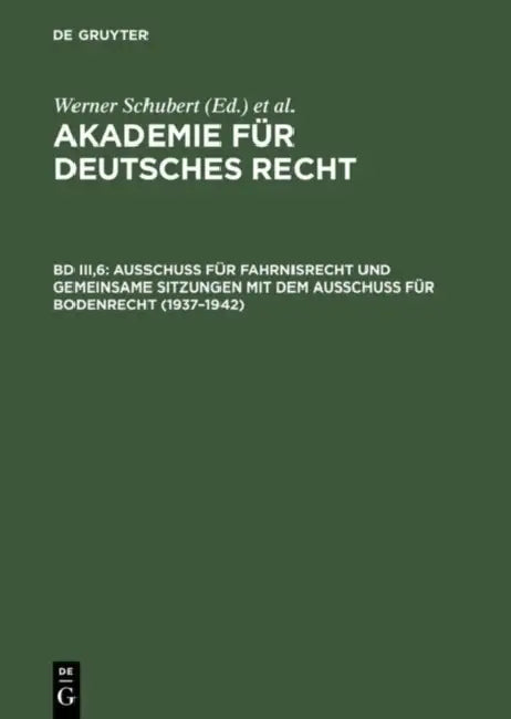 Buy Ausschu Fr Fahrnisrecht Und Gemeinsame Sitzungen Mit Dem Ausschu Fr Bodenrecht (1937-1942) (English, Werner Schubert) Online at Best Price - BookBajar