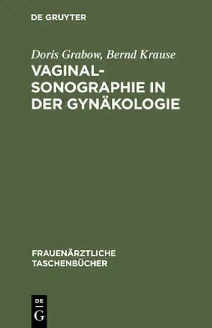 Buy Vaginalsonographie in Der Gynakologie (English, Doris Grabow) Online at Best Price - BookBajar
