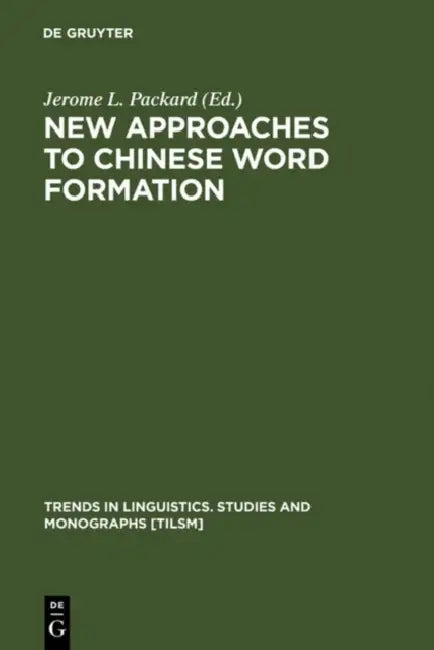 New Approaches to Chinese Word Formation (English, Jerome L. Packard) - Image 1 - BookBajar