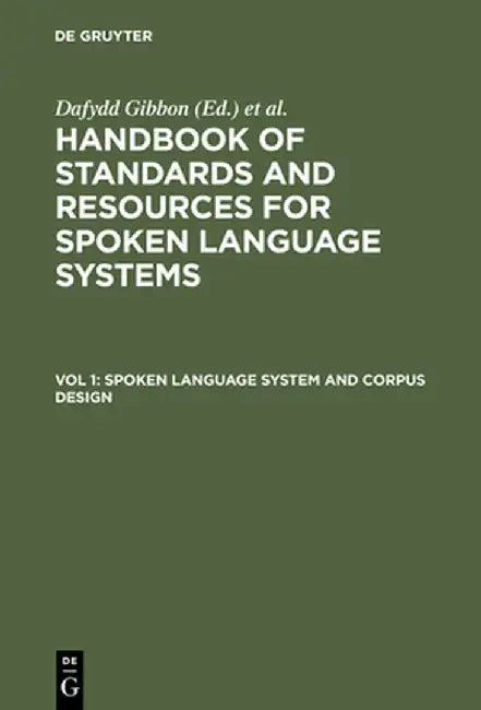 Buy Spoken Language System and Corpus Design (English, Dafydd Gibbon) Online at Best Price - BookBajar