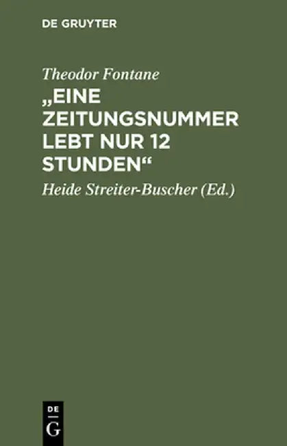 Buy "Eine Zeitungsnummer Lebt Nur 12 Stunden" (English, Theodor Fontane) Online at Best Price - BookBajar