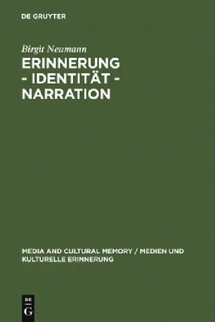 Buy Erinnerung - Identität - Narration (English, Birgit Neumann) Online at Best Price - BookBajar
