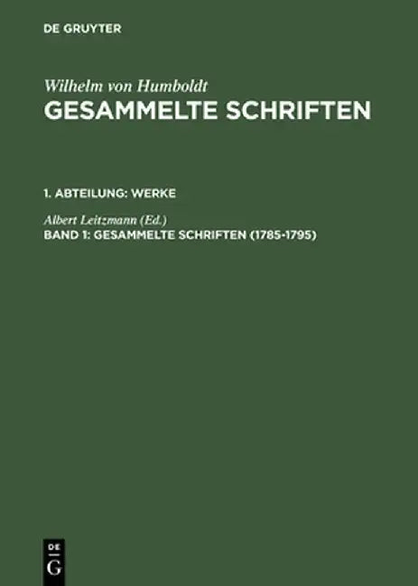 Buy Gesammelte Schriften, Band 1, Gesammelte Schriften (1785-1795) (English, Albert Leitzmann) Online at Best Price - BookBajar