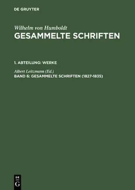 Buy Gesammelte Schriften, Band 6, Gesammelte Schriften (1827-1835) (English, Albert Leitzmann) Online at Best Price - BookBajar