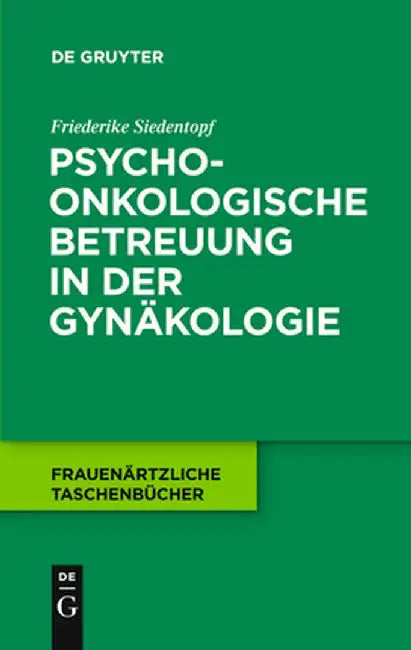 Buy Psychoonkologische Betreuung in Der Gynakologie (English, Friederike Siedentopf) Online at Best Price - BookBajar