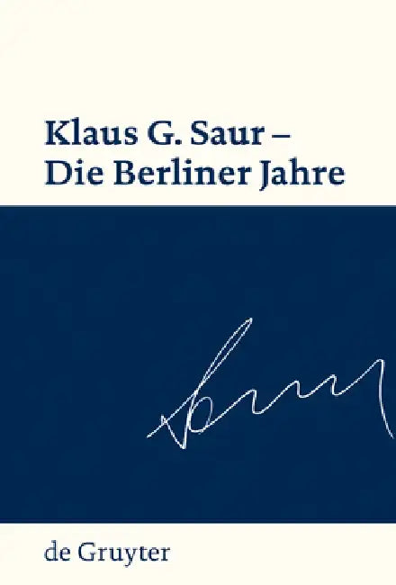 Buy Klaus G. Saur - Die Berliner Jahre (English, Sven Fund) Online at Best Price - BookBajar
