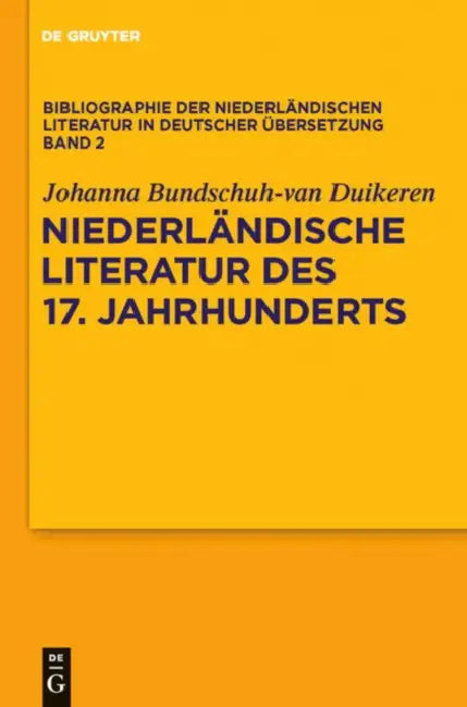 Buy Niederlandische Literatur Des 17. Jahrhunderts (English, Johanna Bundschuh-Van Duikeren) Online at Best Price - BookBajar
