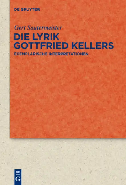 Die Lyrik Gottfried Kellers (English, Gert Sautermeister) - Image 1 - BookBajar