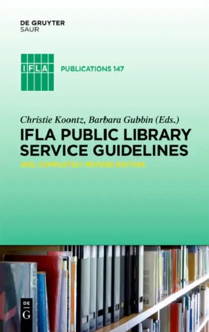 Buy IFLA Public Library Service Guidelines (English, Christie Koontz | Barbara Gubbin) Online at Best Price - BookBajar
