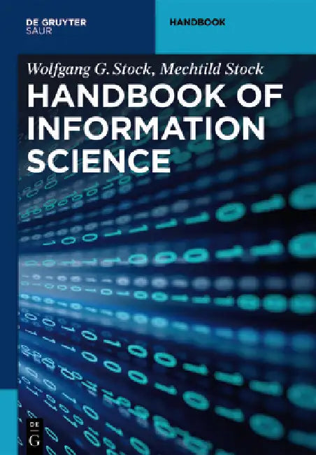 Buy Handbook of Information Science (English, Wolfgang G. Stock | Mechtild Stock) Online at Best Price - BookBajar