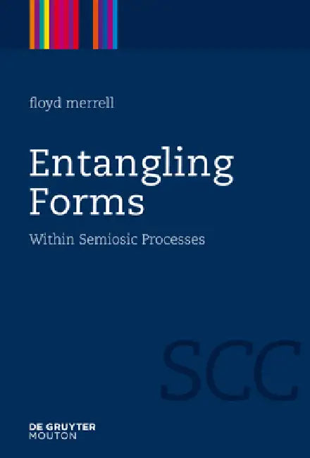 Buy Entangling Forms (English, Floyd Merrell) Online at Best Price - BookBajar