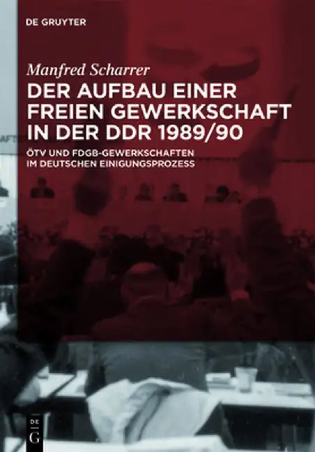 Buy Der Aufbau Einer Freien Gewerkschaft In der DDR 1989/90 (English, Manfred Scharrer) Online at Best Price - BookBajar