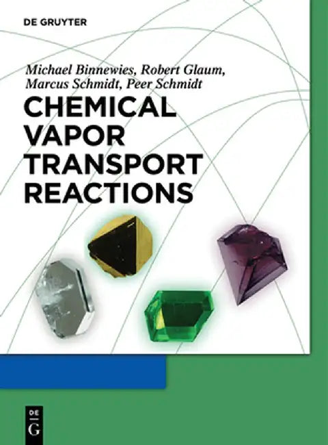 Buy Chemical Vapor Transport Reactions (English, Michael Binnewies) Online at Best Price - BookBajar