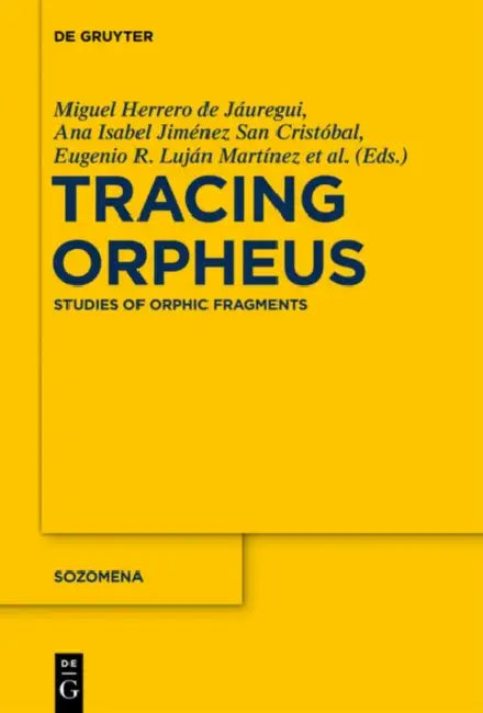 Buy Tracing Orpheus (English, Miguel Herrero de Jáuregui | Ana Isabel Jiménez San Cristóbal | Eugenio R. Luján Martínez) Online at Best Price - BookBajar