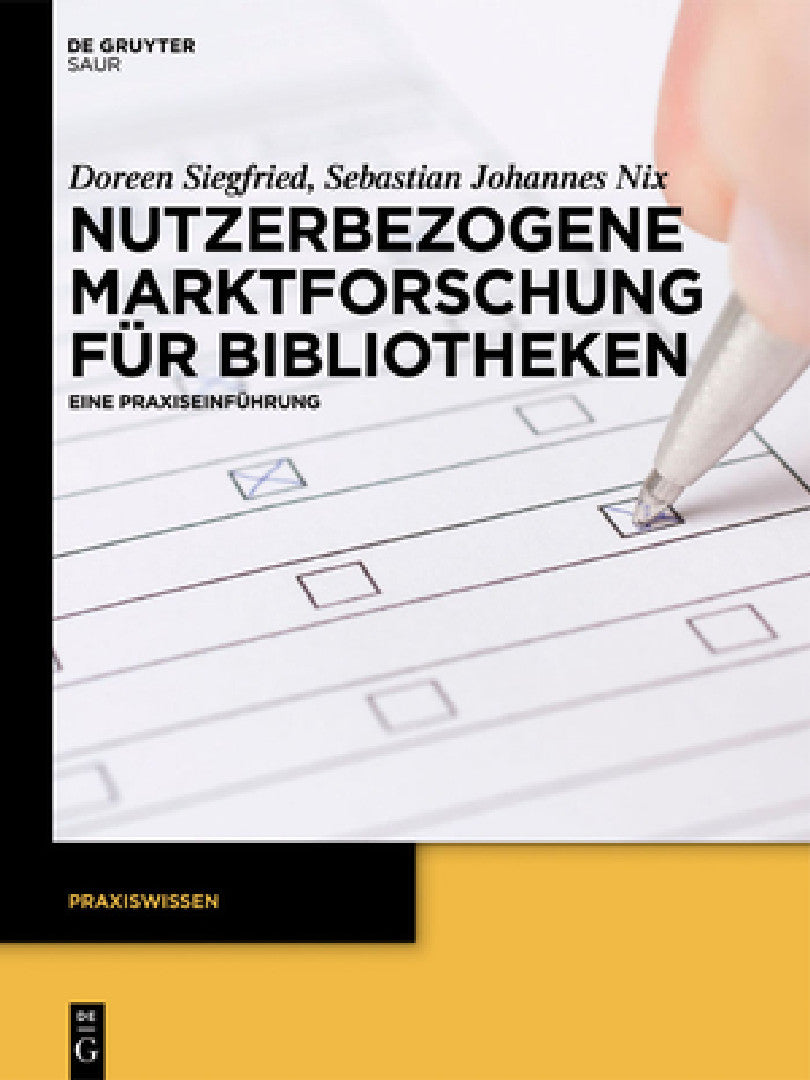 Buy Nutzerbezogene Marktforschung Für Bibliotheken (English, Doreen Siegfried | Sebastian Johannes Nix) Online at Best Price - BookBajar
