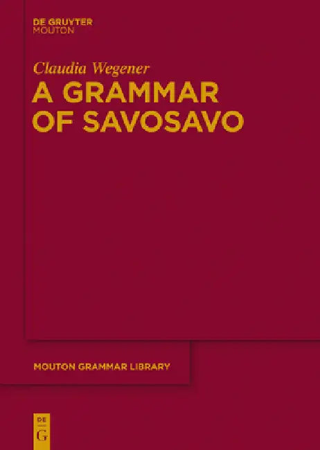 Buy A Grammar of Savosavo (English, Claudia Wegener) Online at Best Price - BookBajar
