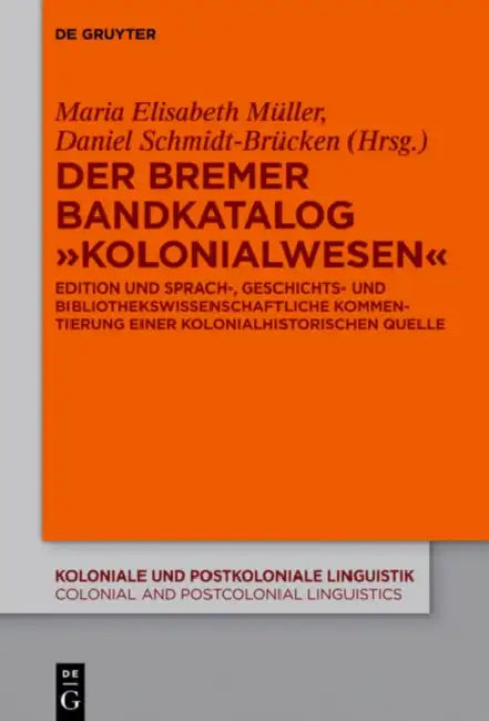 Buy Der Bremer Bandkatalog "Kolonialwesen" (English, Maria Elisabeth Muller | Daniel Schmidt-Brucken) Online at Best Price - BookBajar