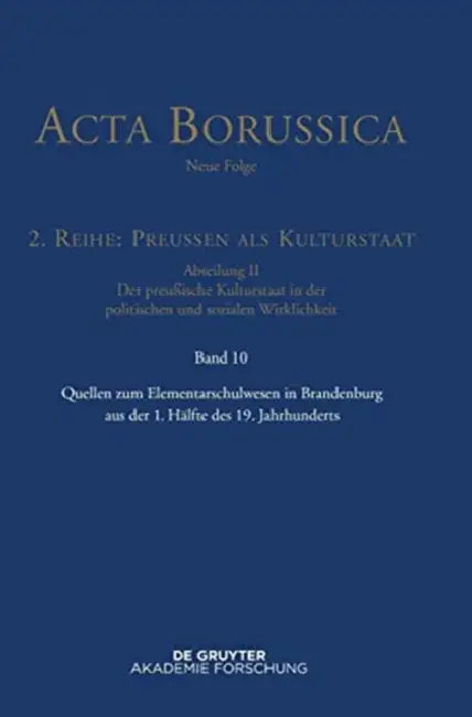 Quellen Zum Elementarschulwesen in Brandenburg Von 1796 Bis 1848 (English, Bbaw | Wolfgang Neugebauer | Reinhold Zilch) - Image 1 - BookBajar