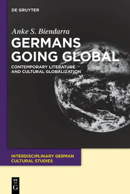 Buy Germans Going Global (English, Anke S. Biendarra) Online at Best Price - BookBajar