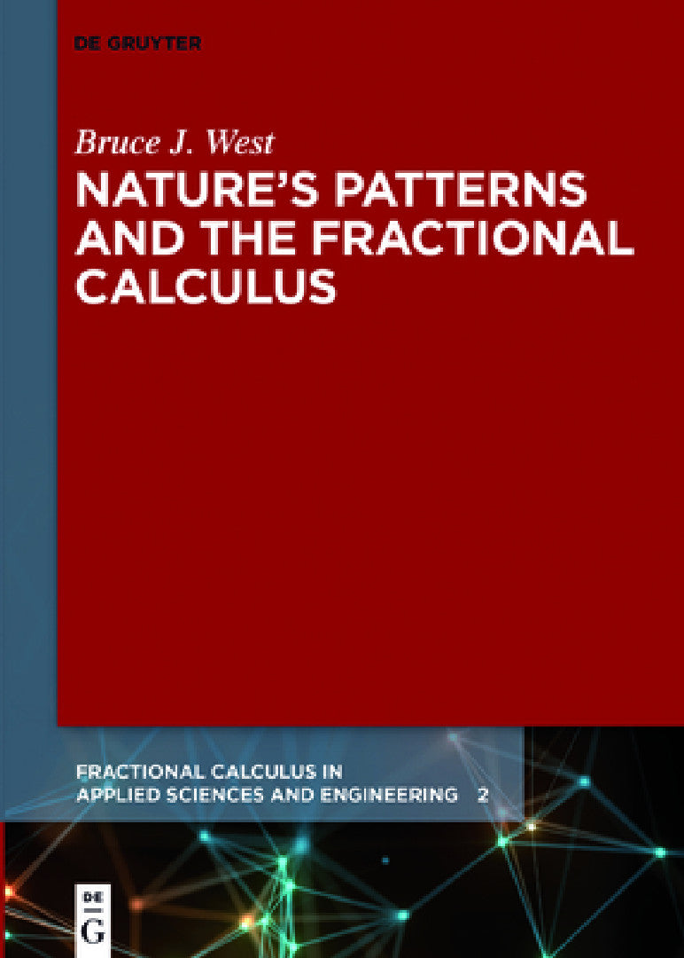 Buy Nature's Patterns and the Fractional Calculus (English, Bruce J. West) Online at Best Price - BookBajar