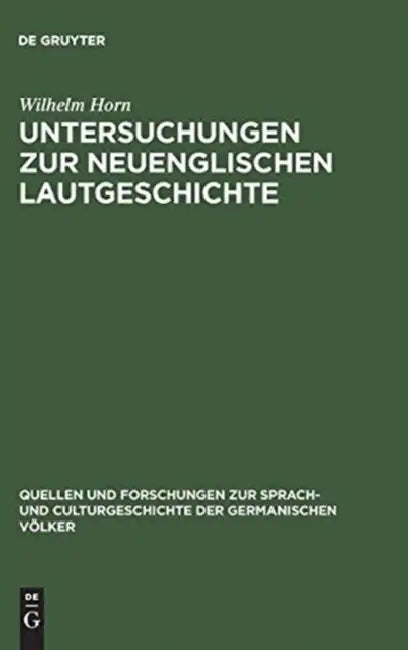 Untersuchungen Zur Neuenglischen Lautgeschichte (English, Wilhelm Horn) - Image 1 - BookBajar